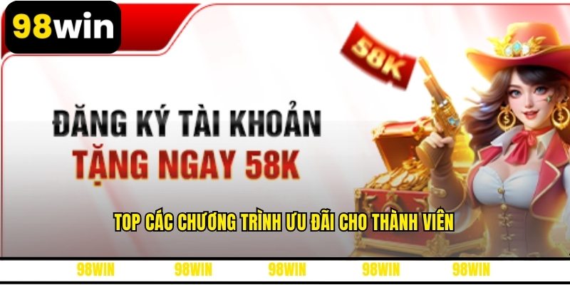 Top các chương trình ưu đãi cho thành viên