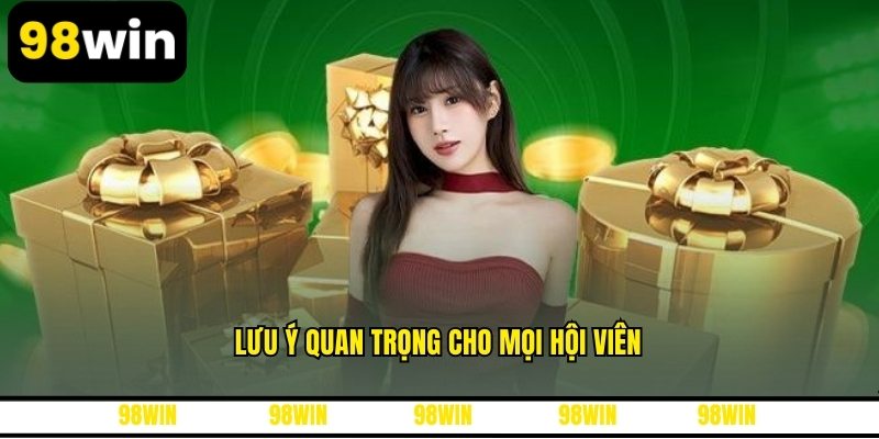Lưu ý quan trọng cho mọi hội viên